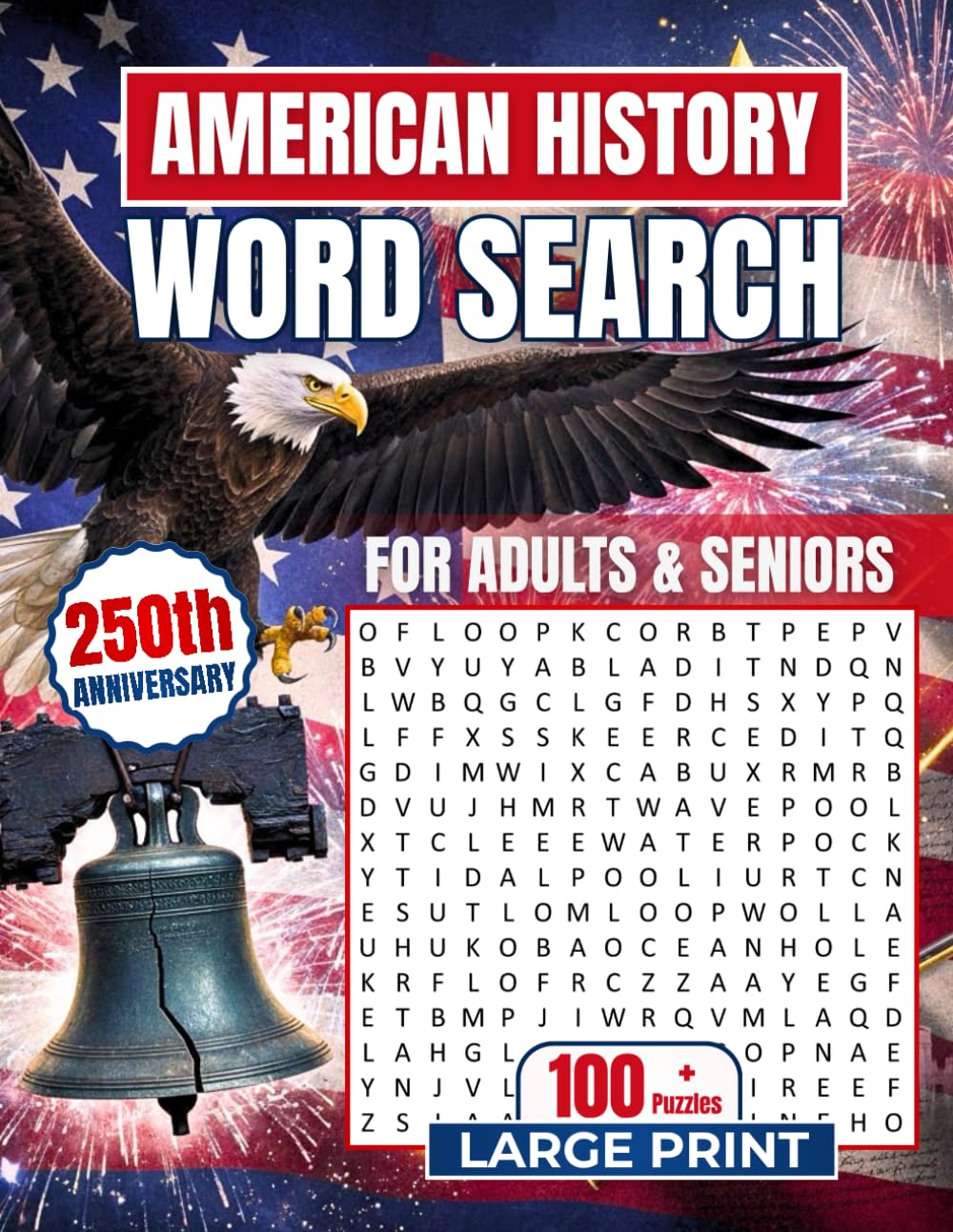 AMERICAN HISTORY WORD SEARCH FOR ADULTS & SENIORS LARGE PRINT: Educational Enrichment For History Enthusiasts and Life Long Learners