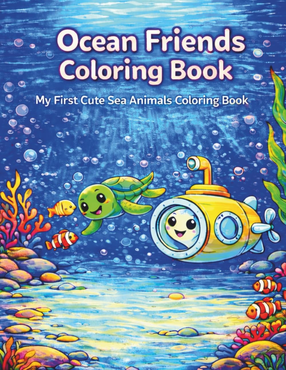 My First Sea Animals Coloring Book: Cute & Easy Ocean Coloring Pages for Kids