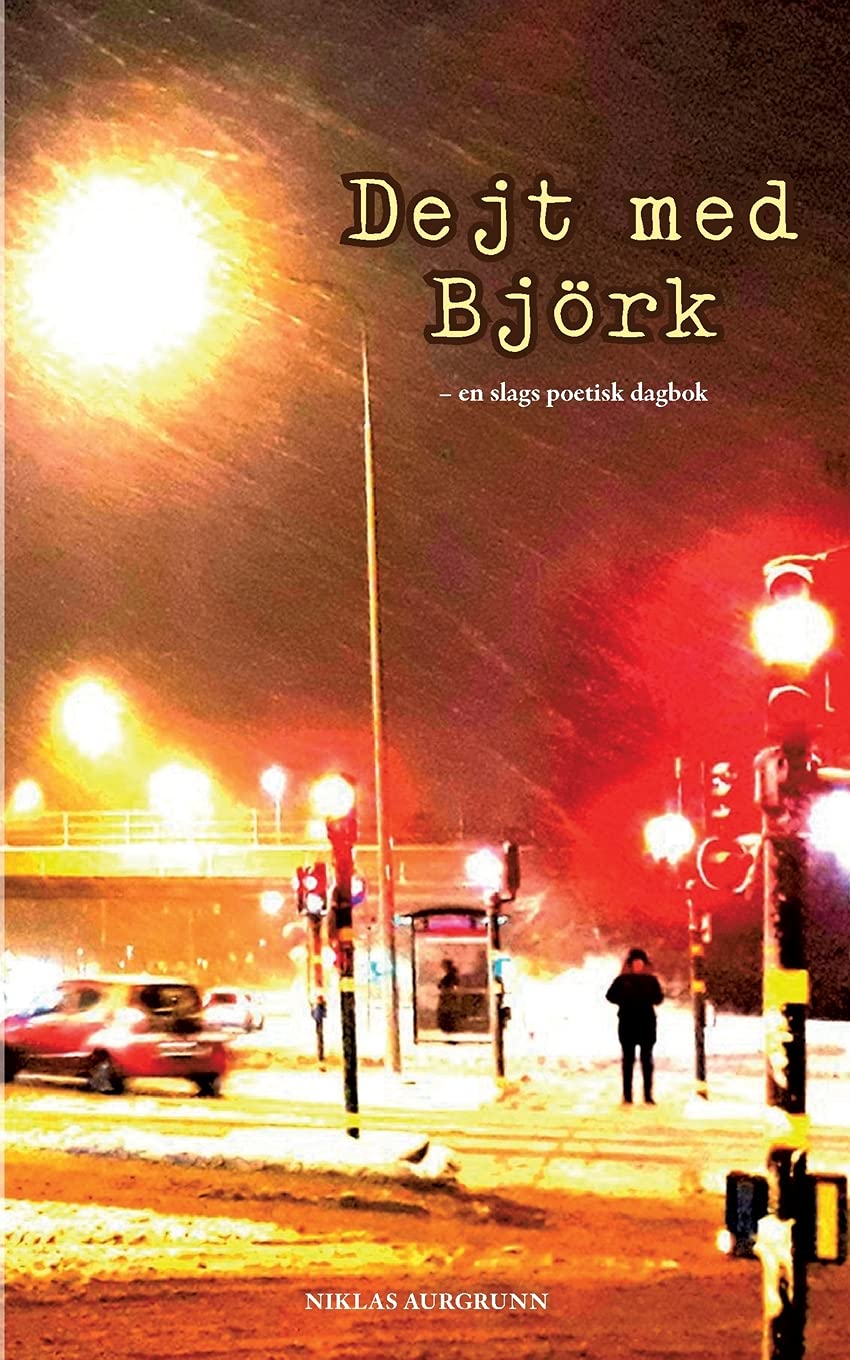 Books on Demand Dejt med Björk: en slags poetisk dagbok