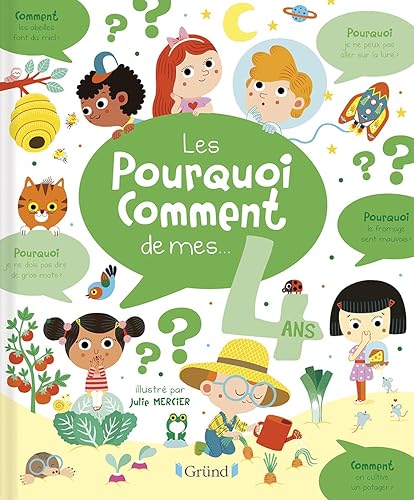 Les pourquoi-comment de mes 4 ans – Album documentaire avec 130 questions – À partir de 4 ans