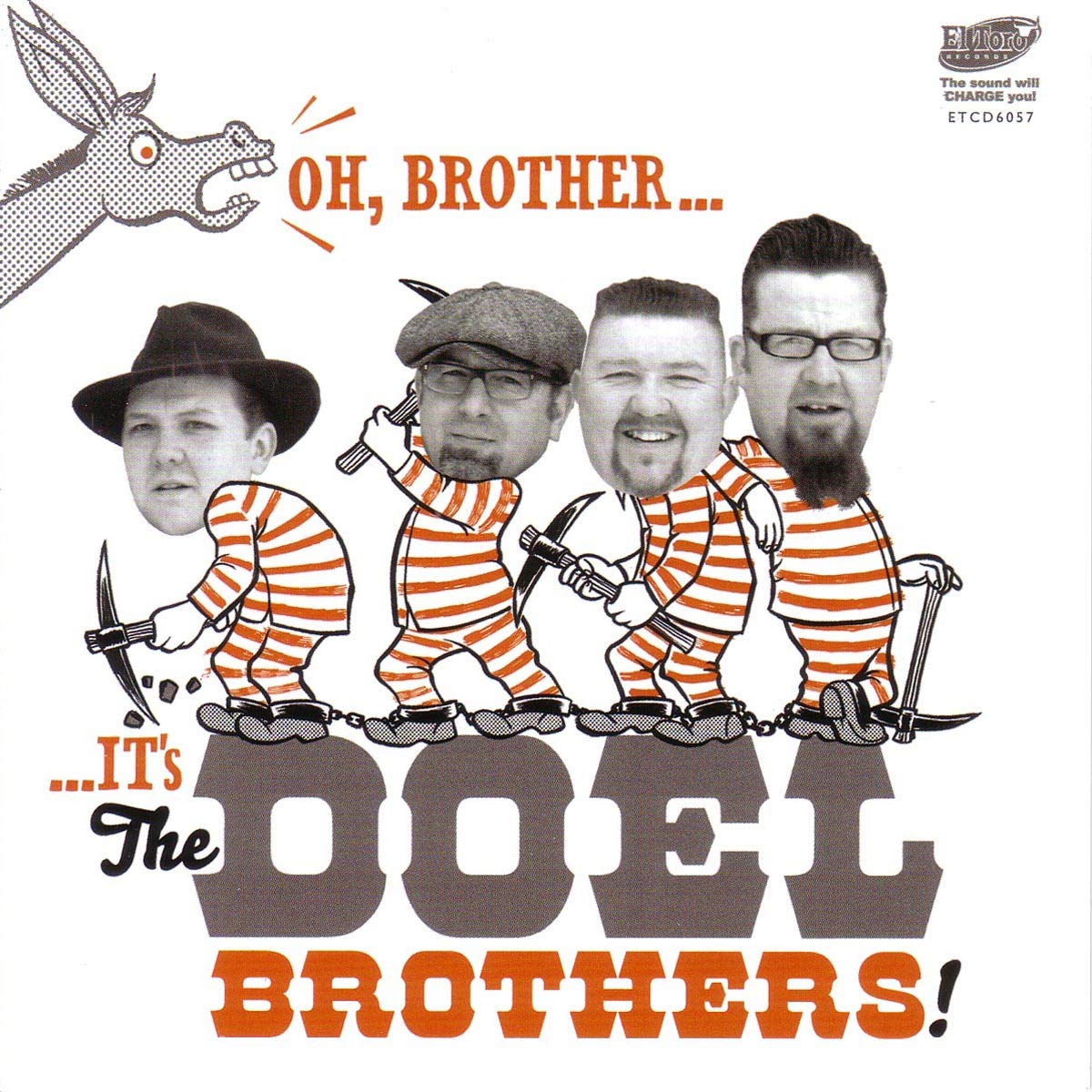 Oh Brother... It's The Doel Brothers