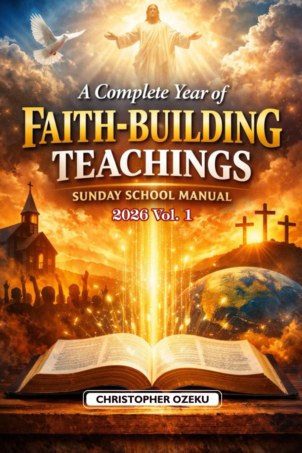 SUNDAY SCHOOL MANUAL VOLUME ONE — 2026