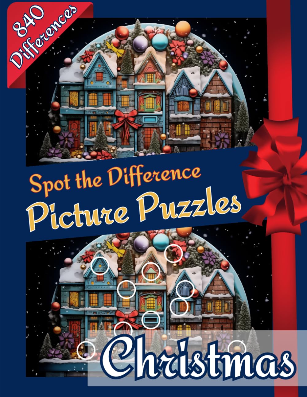 Christmas Spot the Difference Picture Puzzle: Find the Difference, Activity Book for Kids, Teens and Adults, 840 Differences