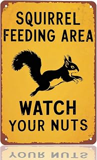 Squirrel feeding area watch your nuts metal sign 8x12 inch