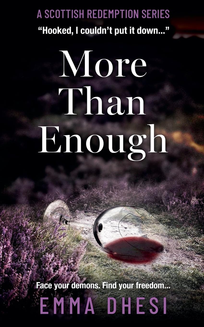 More Than Enough: Face Your Demons, Find Your Freedom: 3 (A Scottish Redemption Series)
