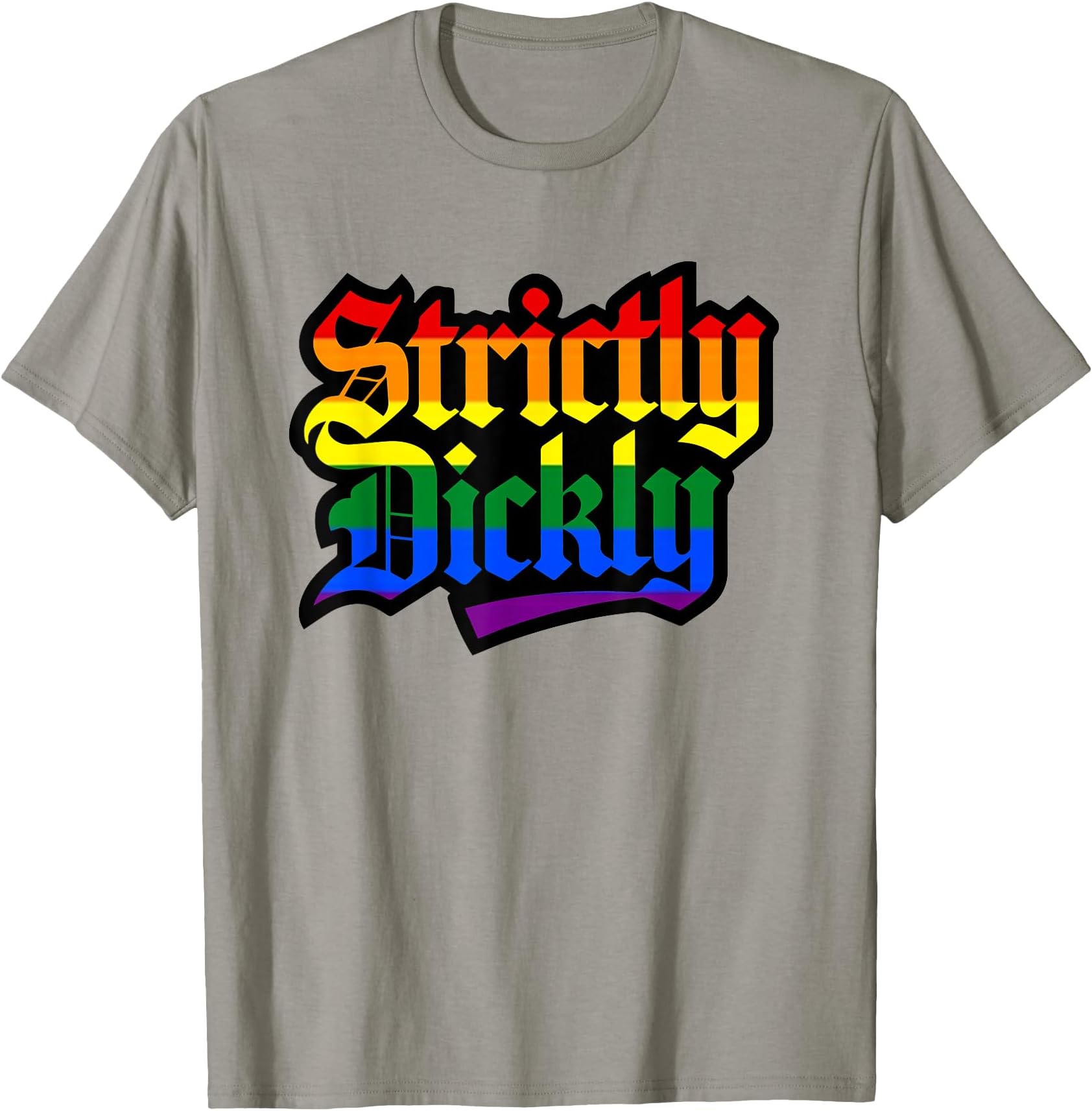 Strictly Dickly Funny Pride Supporter T-Shirt