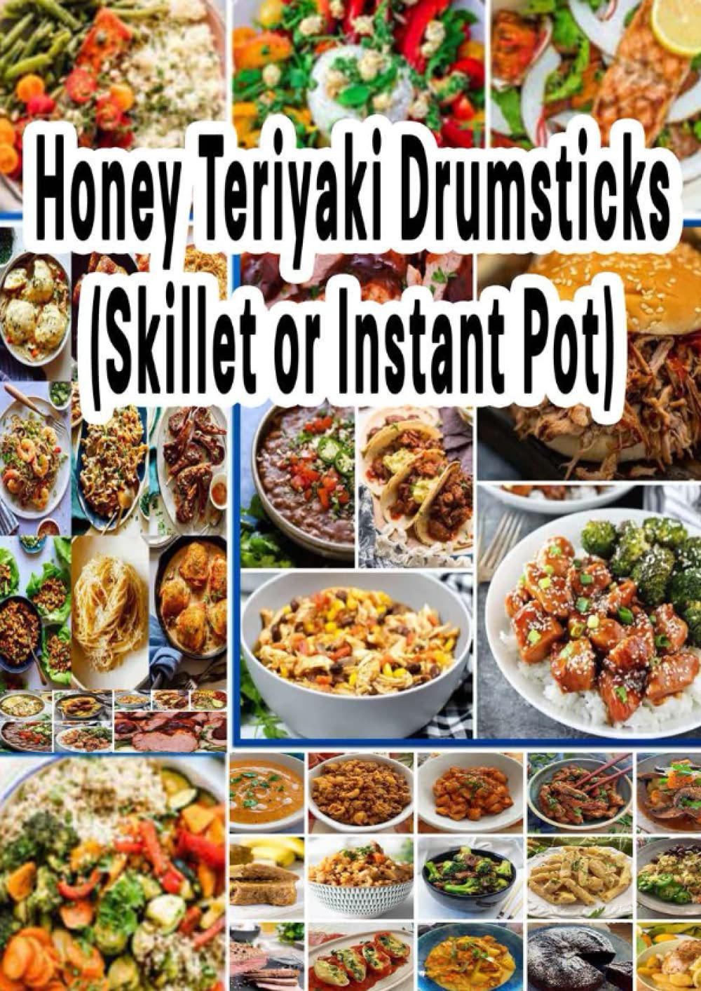 Honey Teriyaki Drumsticks (Skillet or Instant Pot): These skinless teriyaki chicken drumsticks sweet and sticky, and so delicious! Cooked in a skillet ... sauce, garlic and ginger until the chicken