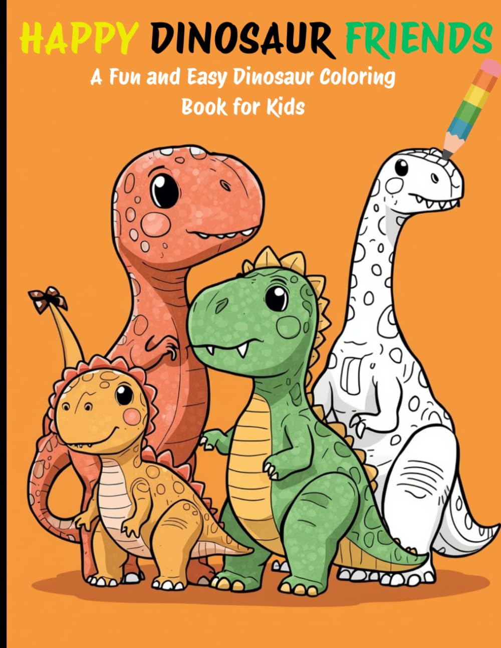 A Fun and Easy Dinosaur Coloring Book for Kids: coloring pages with dinosaurs for children 3-6 (Little Artists Coloring Books)