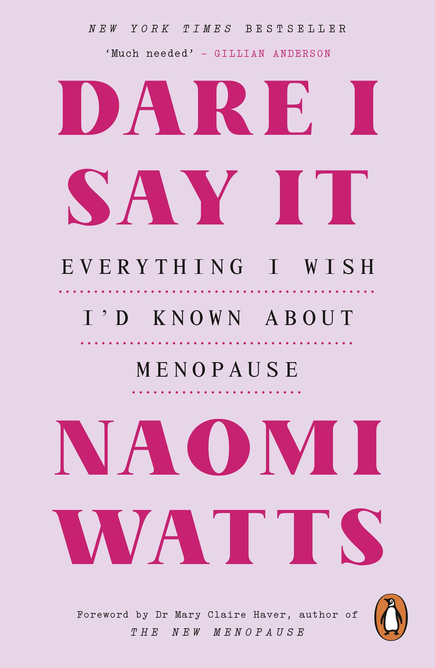 Dare I Say It: Everything I Wish I’d Known about Menopause