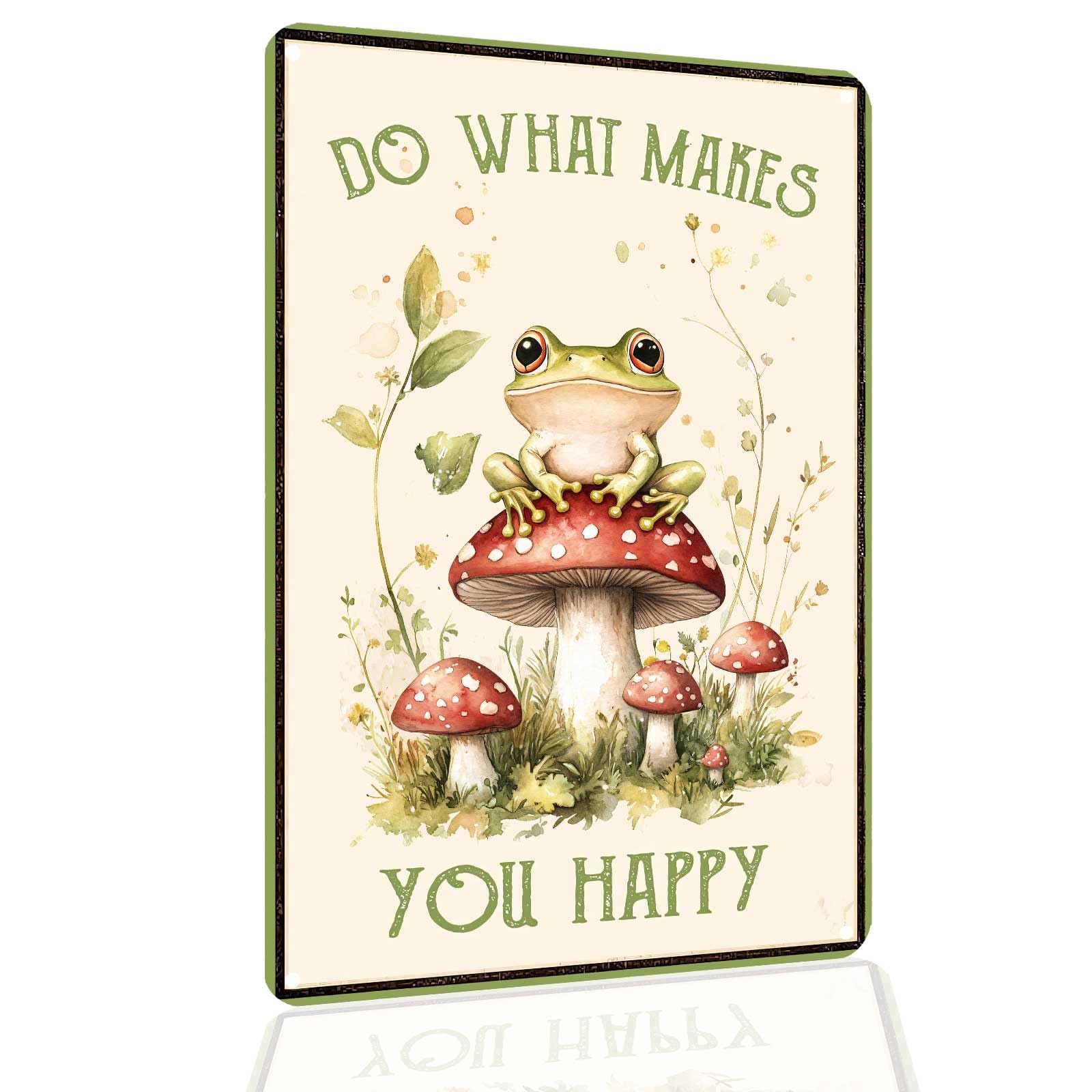 Funny Frog Mushroom Decor Metal Sign; Do What Makes You Happy Metal Sign for Bathroom Kitchen Bedroom Cafe Bar Decor Gifts 8x12 Inch