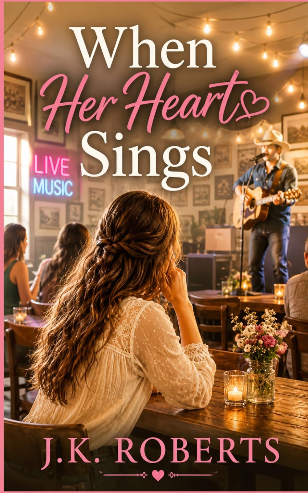 When Her Heart Sings: A Sweet Second Chance Romance