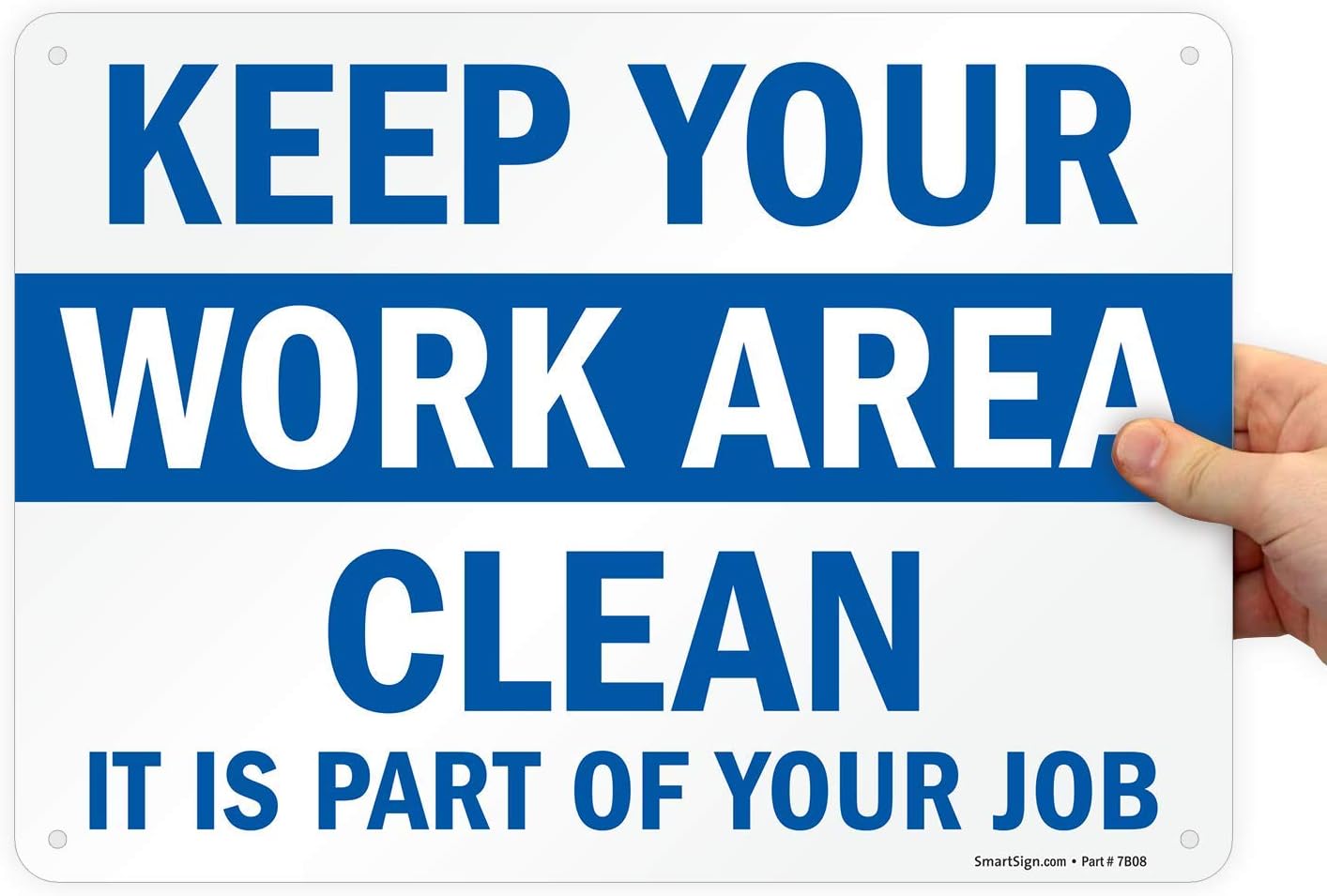 SmartSign "Keep Your Work Area Clean, It is Part of Your Job" Sign | 10" x 14" Aluminum