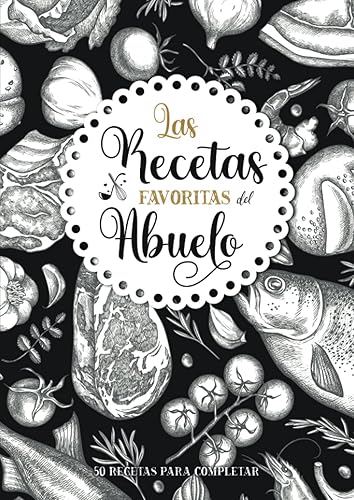Las Recetas favoritas del Abuelo Libro de cocina personalizado para recetas favoritas 50 recetas para completar Gran formato A4 Regalo ideal de