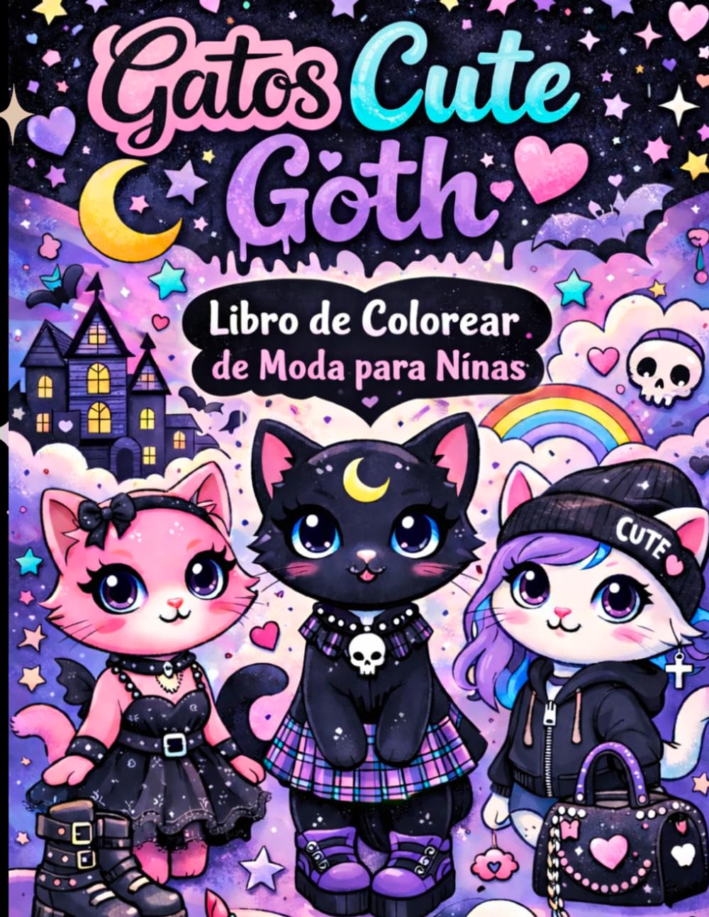 Gatos Cute Goth Libro de Colorear de Moda para Niñas: Creativos Terroríficos y Lindos Gatos Nu Goth y Pastel Goth Inspirados en la Moda Regalo Único ... y Adolescentes Artísticos (Spanish Edition)