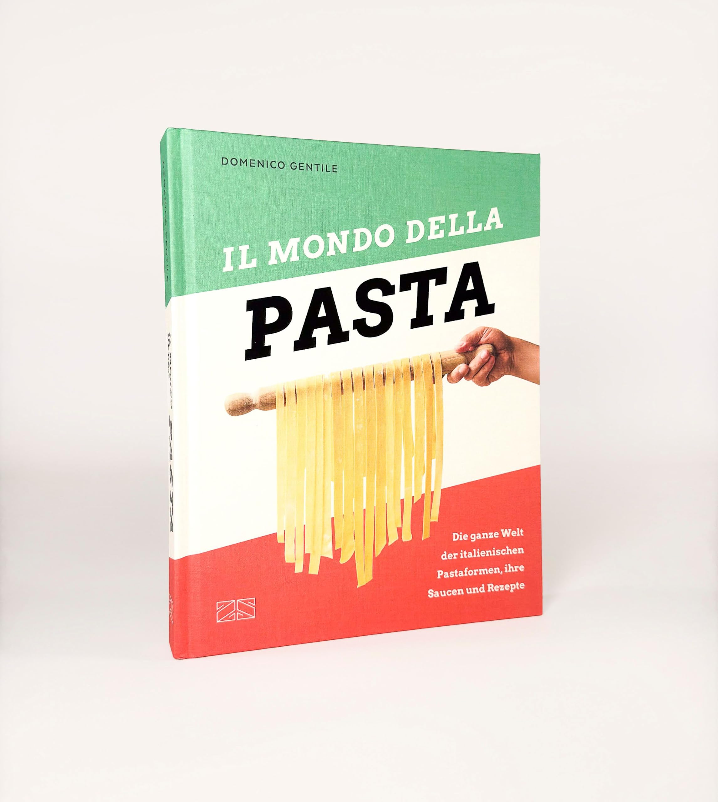 Il mondo della Pasta: Die ganze Welt der italienischen Pastaformen, ihre Saucen und Rezepte