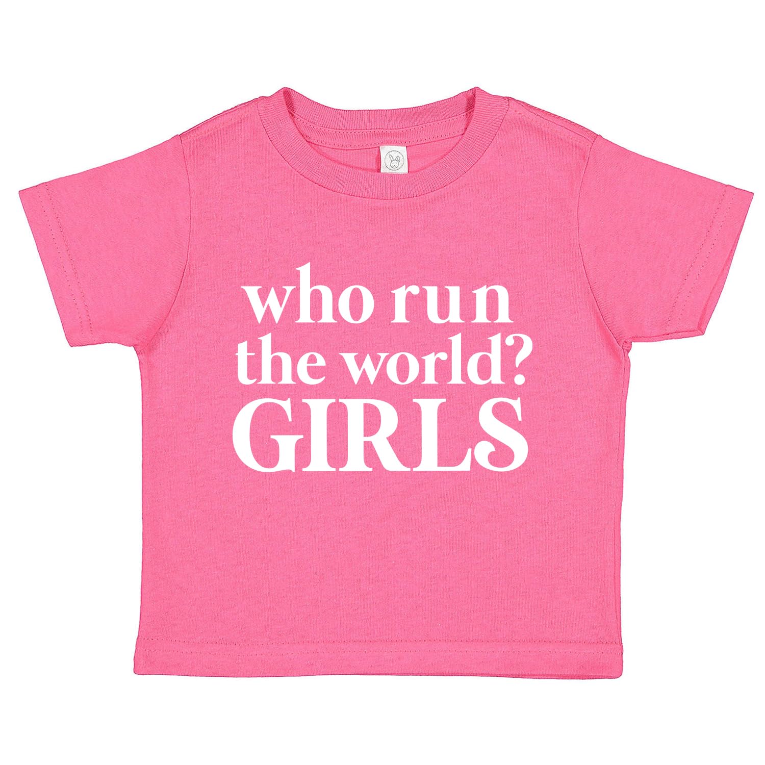 Who Run The World? Girls Infant Baby Tee Shirt (Hot Pink, 5/6T 413)