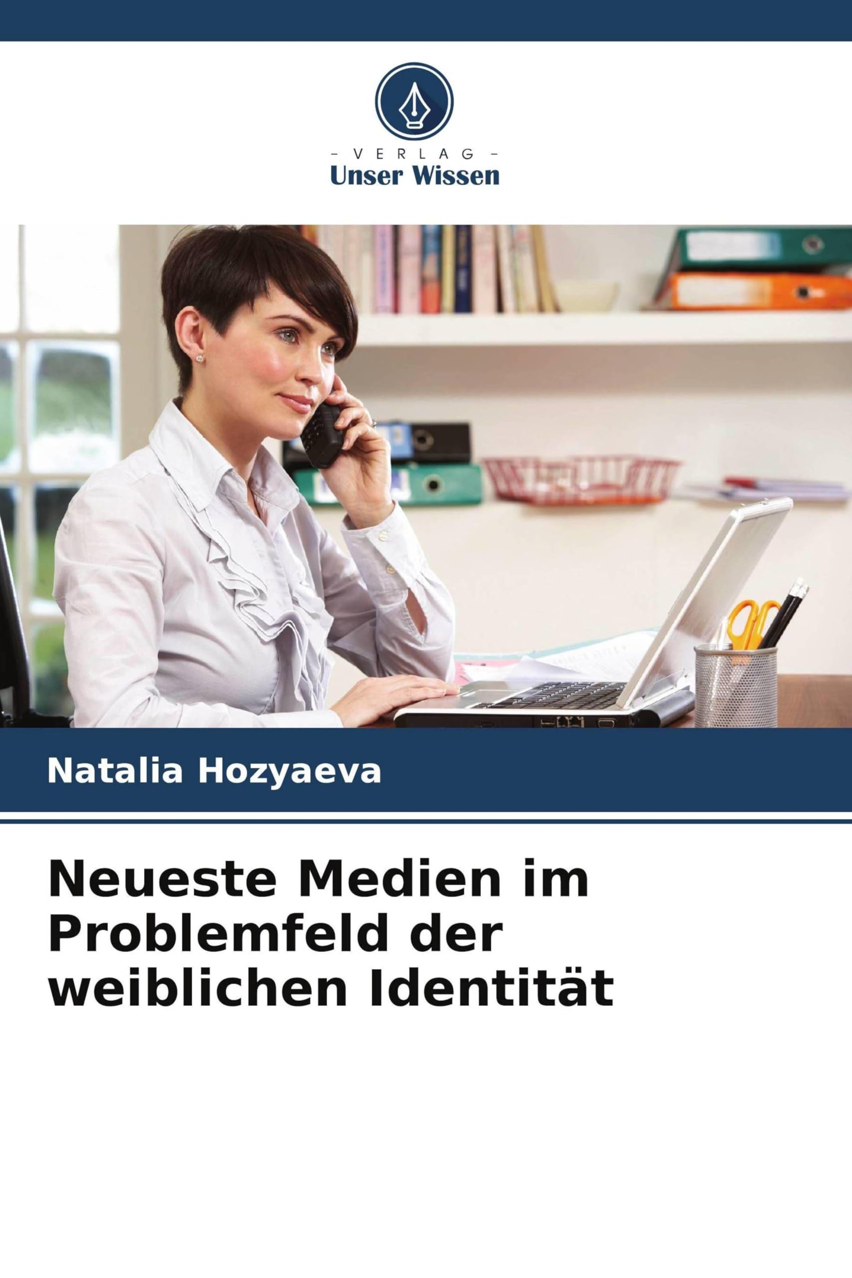 Neueste Medien im Problemfeld der weiblichen Identität