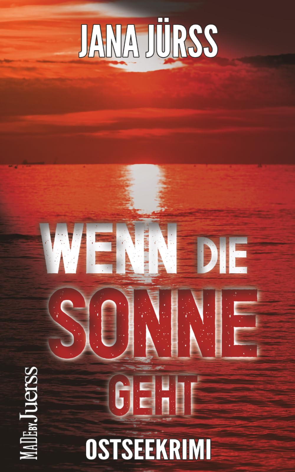 Wenn die Sonne geht: Ostseekrimi (Hannes Liebermann)