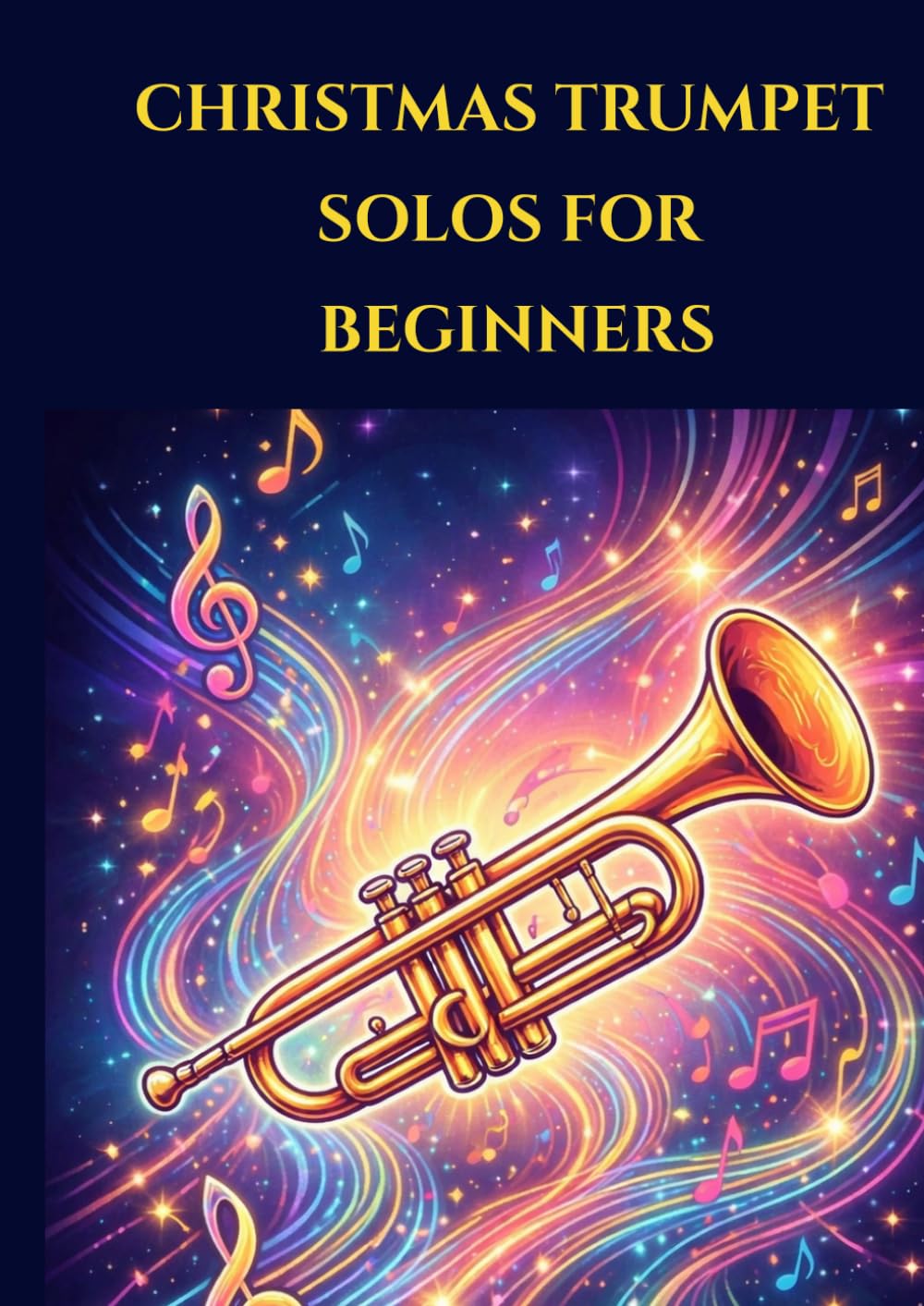 Christmas Trumpet solos for beginners: Selection of famous trumpet sheet music popular songs arranged for beginners