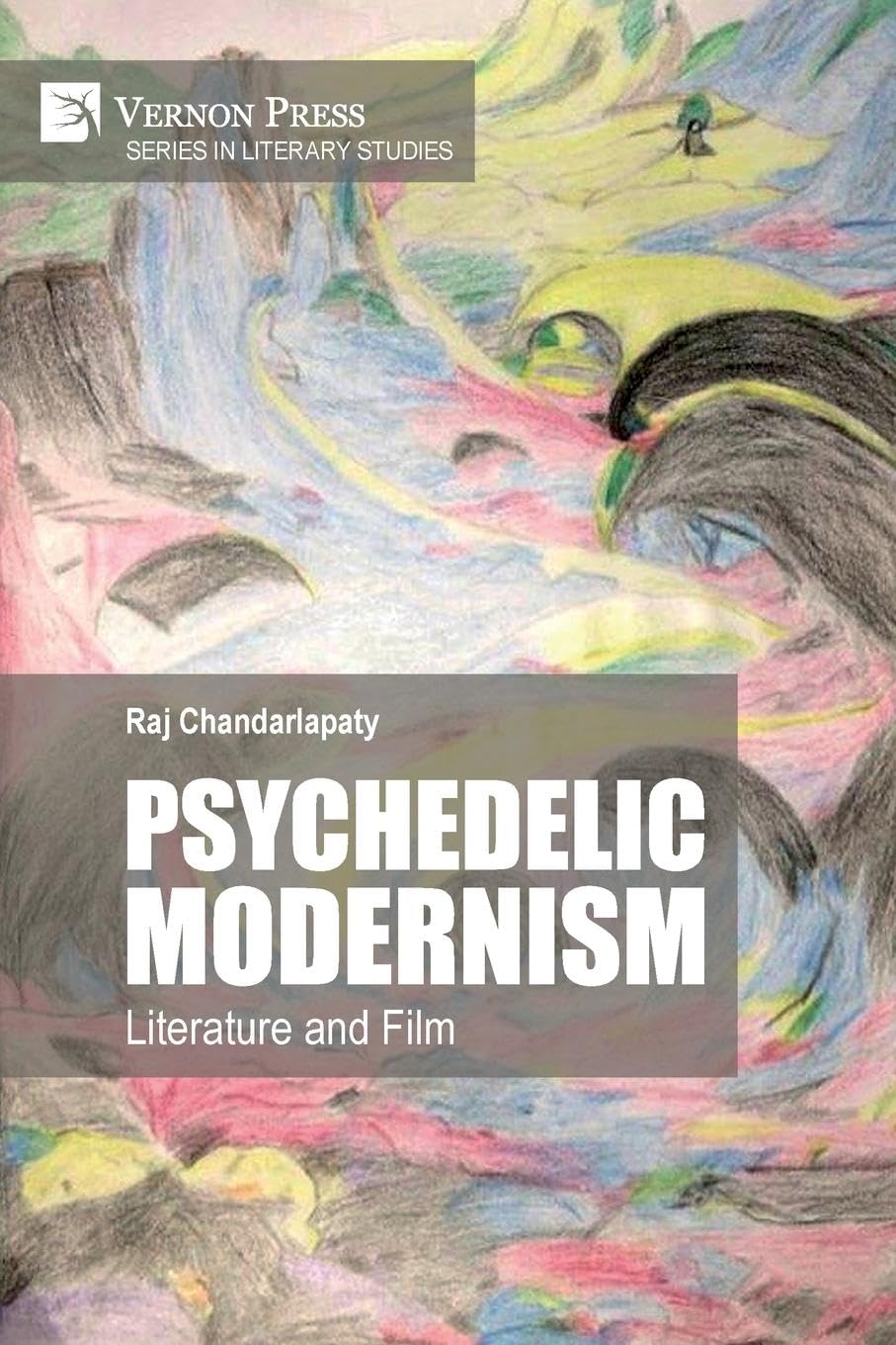 Psychedelic Modernism: Literature and Film (Series in Literary Studies)