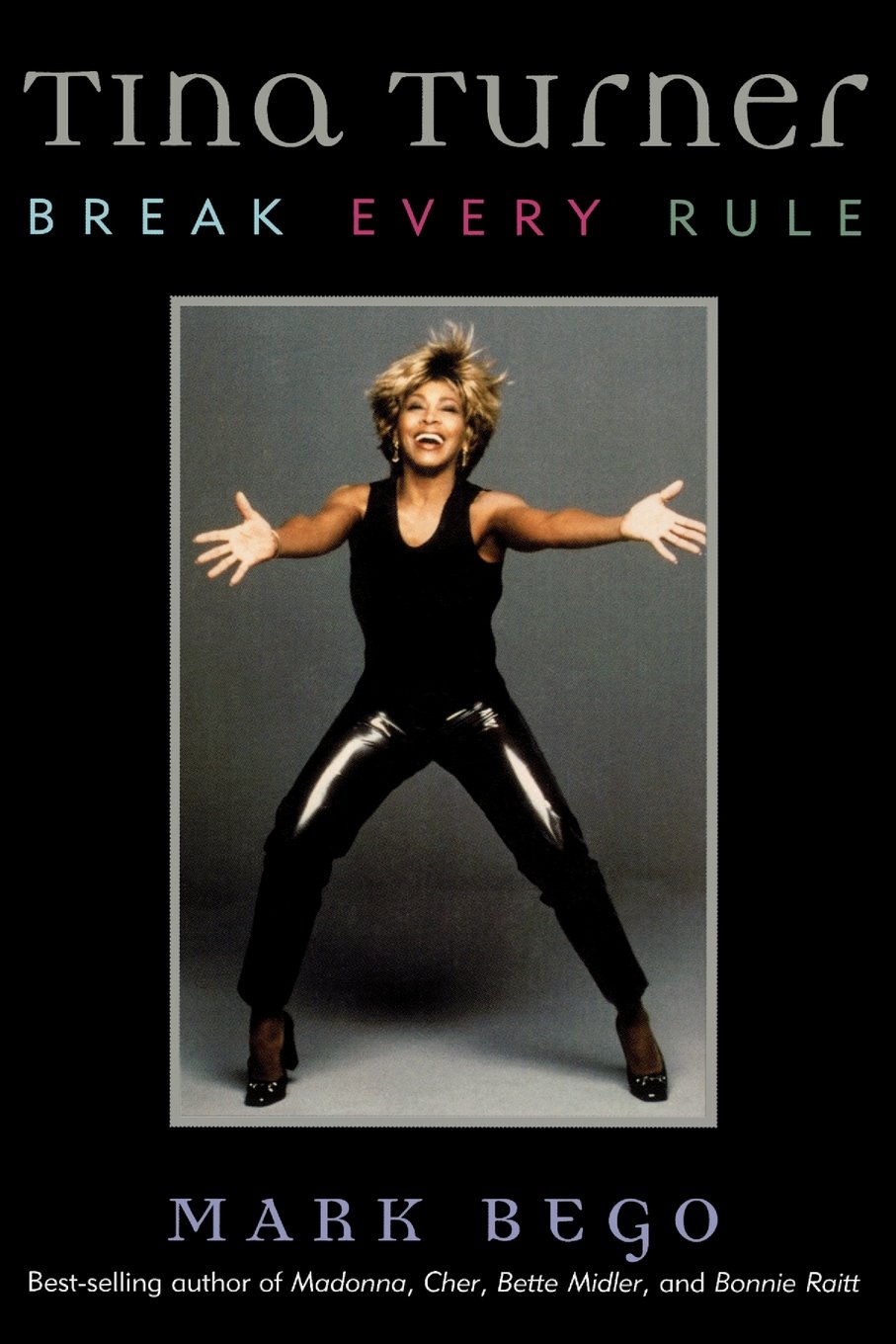 Tina Turner: Break Every Rule