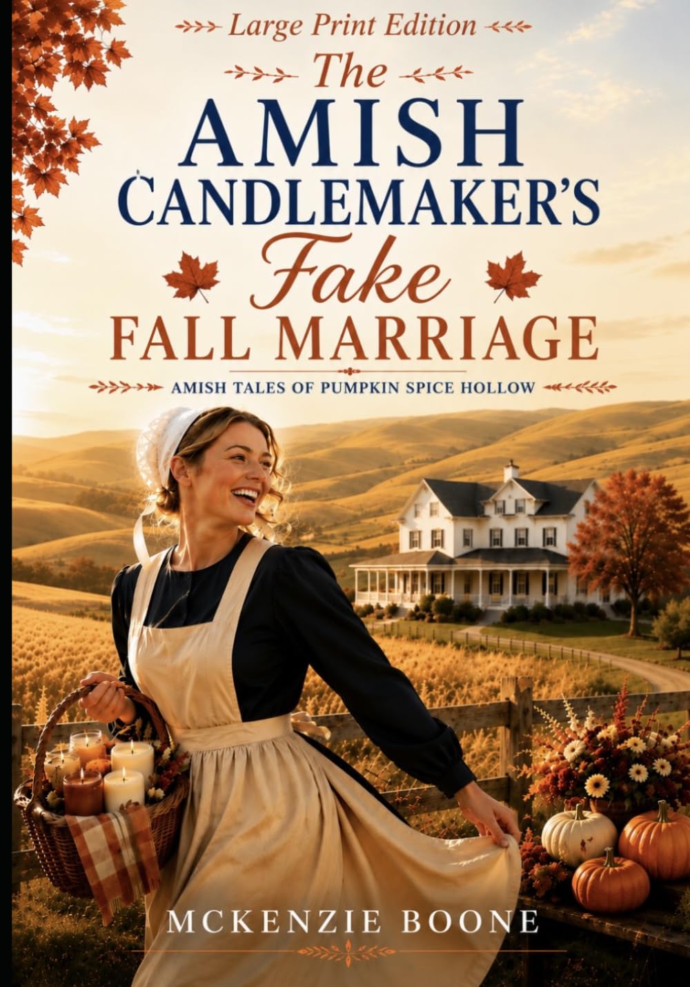 The Amish Candlemaker's Fake Fall Marriage: Large Print Edition (Amish Tales of Pumpkin Spice Hollow)