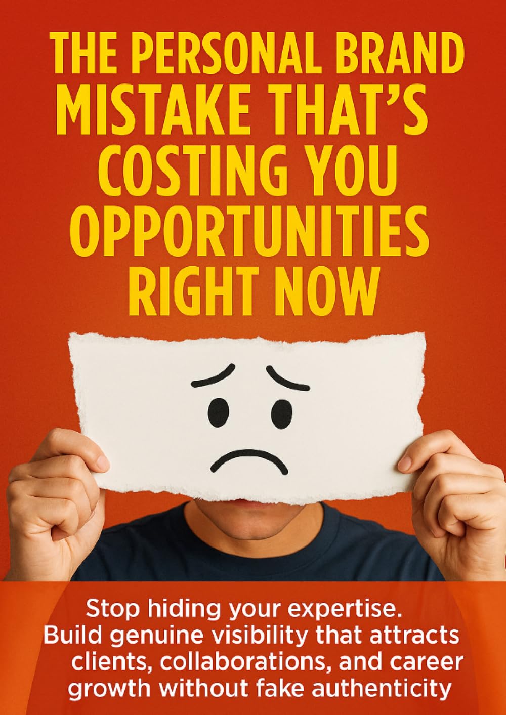 The Personal Brand Mistake That's Costing You Opportunities Right Now