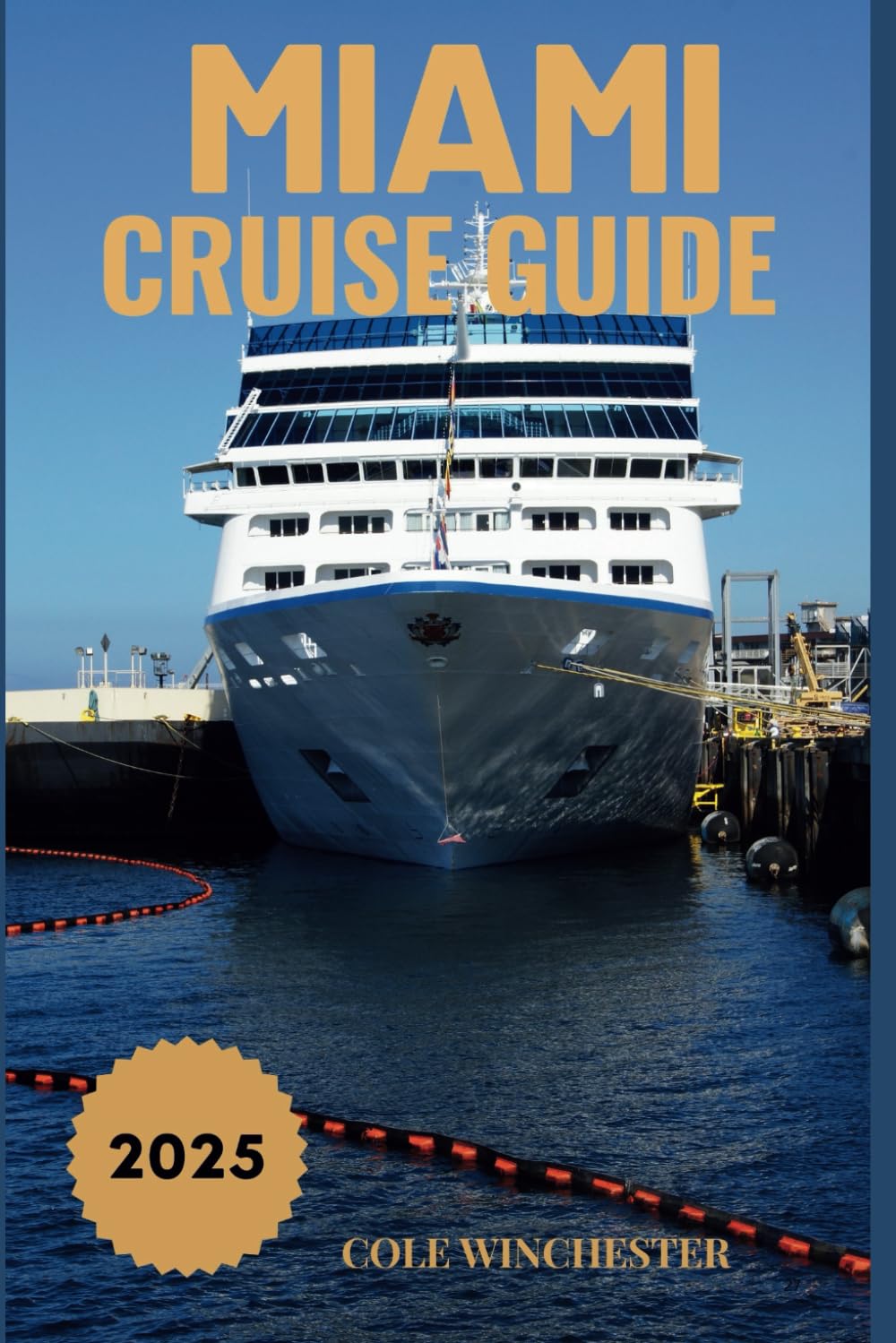 Miami Cruise Guide 2025: Your Ultimate Handbook for Smooth Sailing, Stunning Destinations, and Unforgettable Experiences