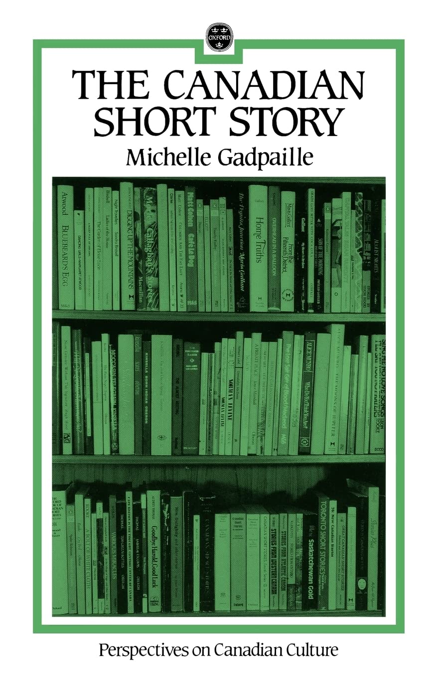 The Canadian Short Story (Perspectives on Canadian Culture)