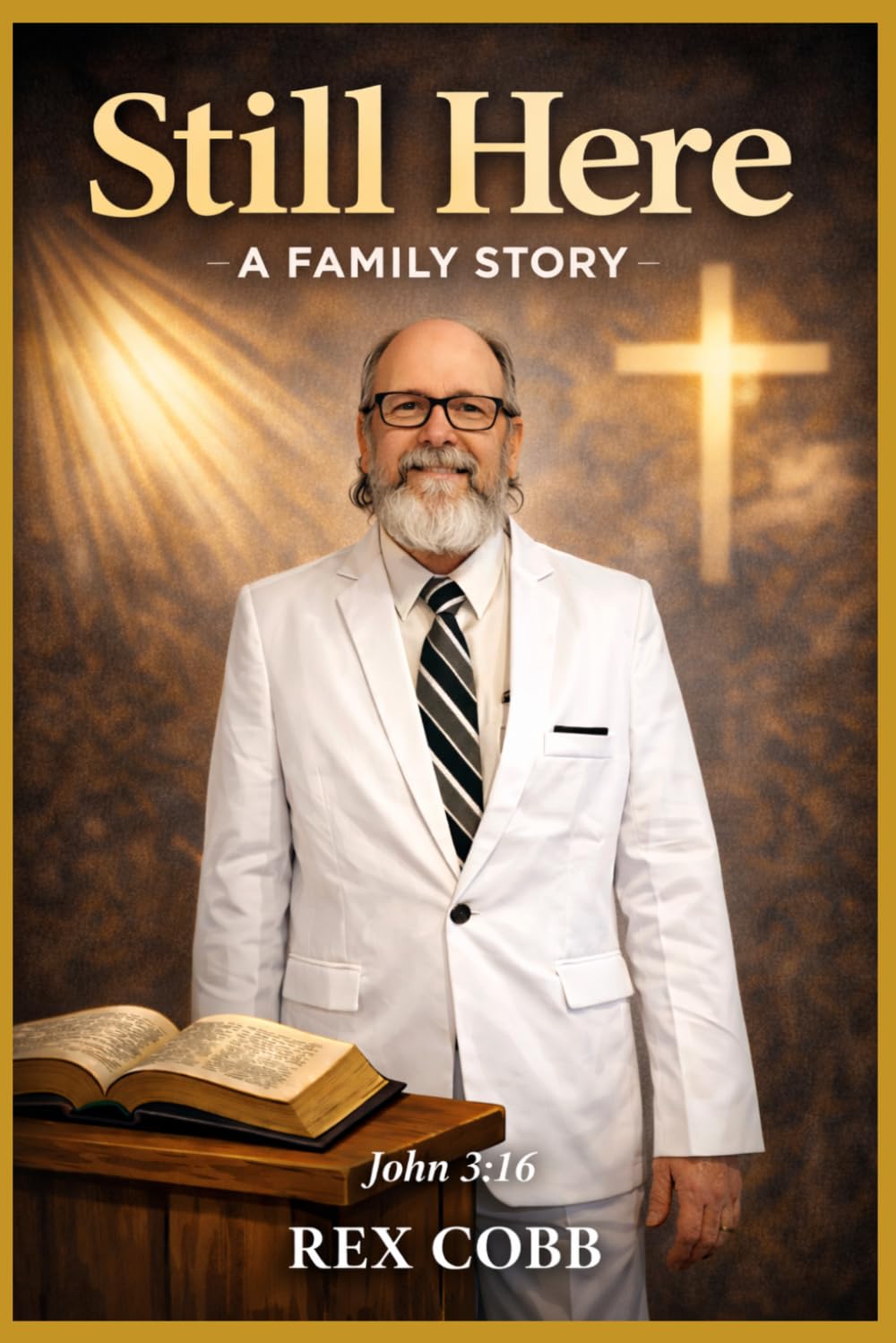 Still here: A Family Story
