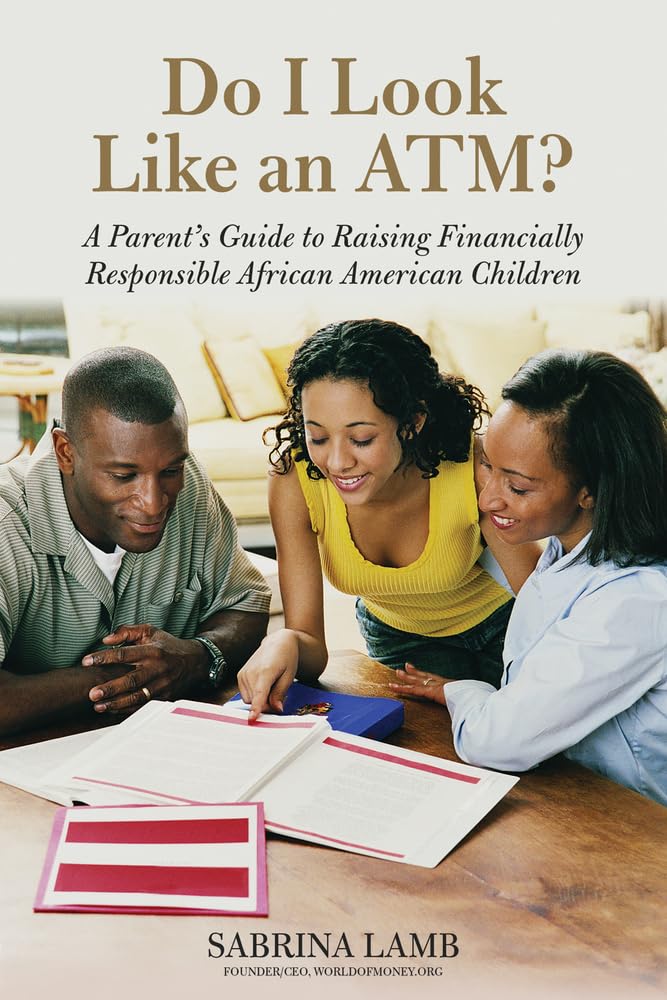 Buy Do I Look Like an ATM?: A Parent's Guide to Raising Financially Responsible African American Children — BookShops.in