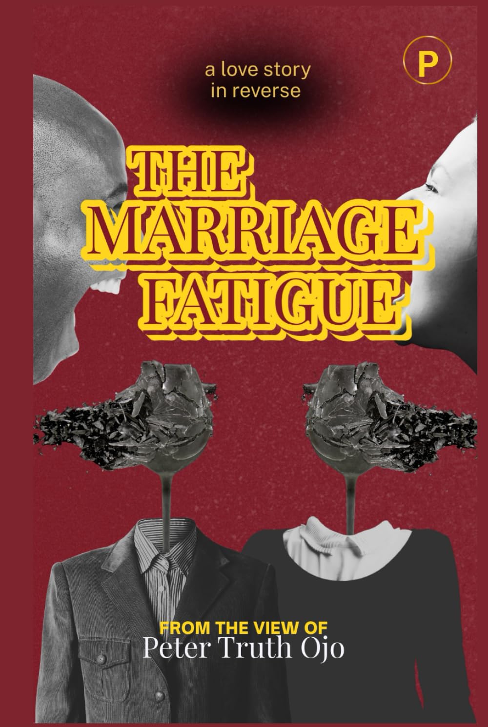 The Marriage Fatigue: Love Story In Reverse