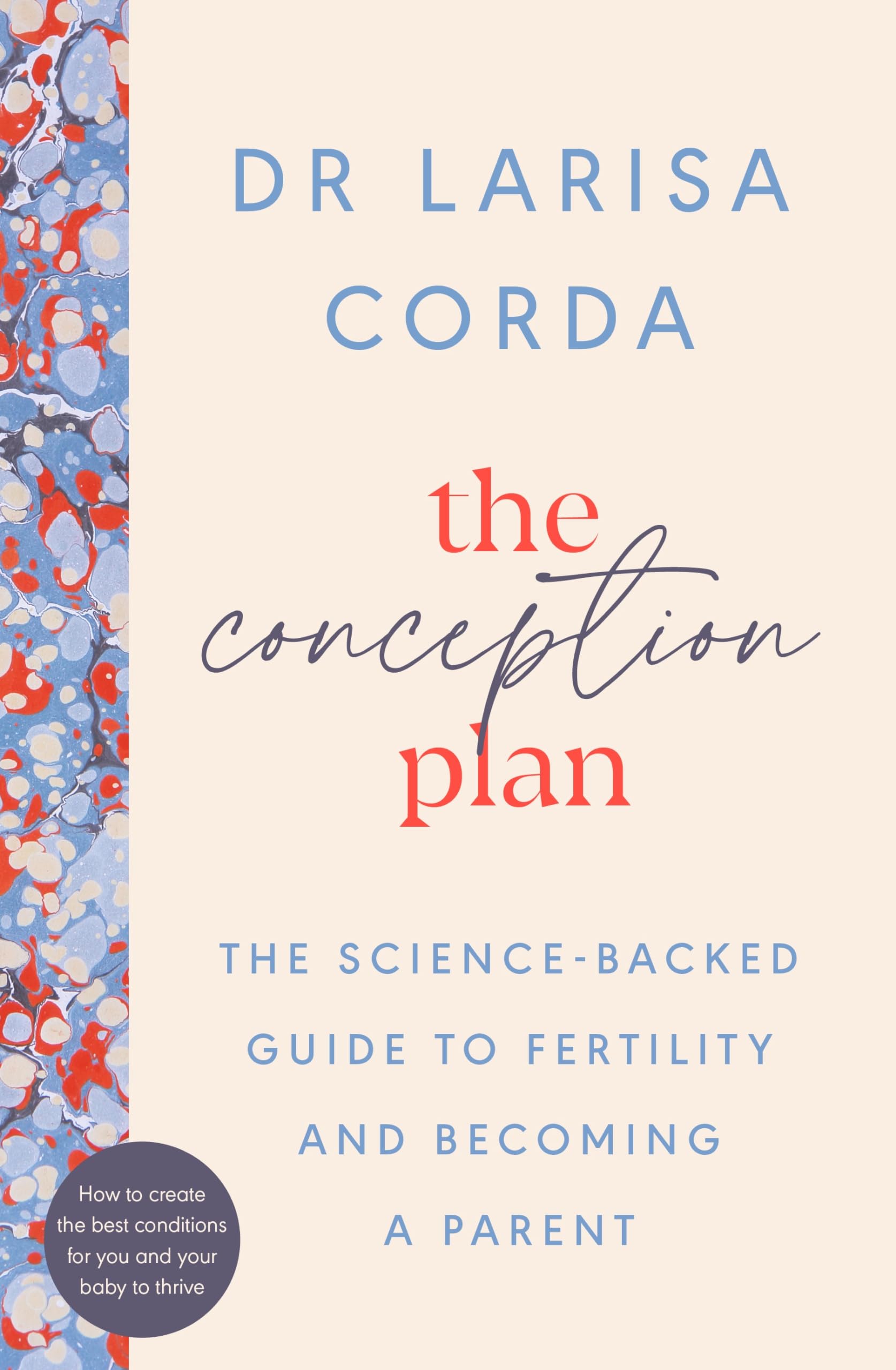 The Conception Plan: The science-backed guide to fertility and becoming a parent