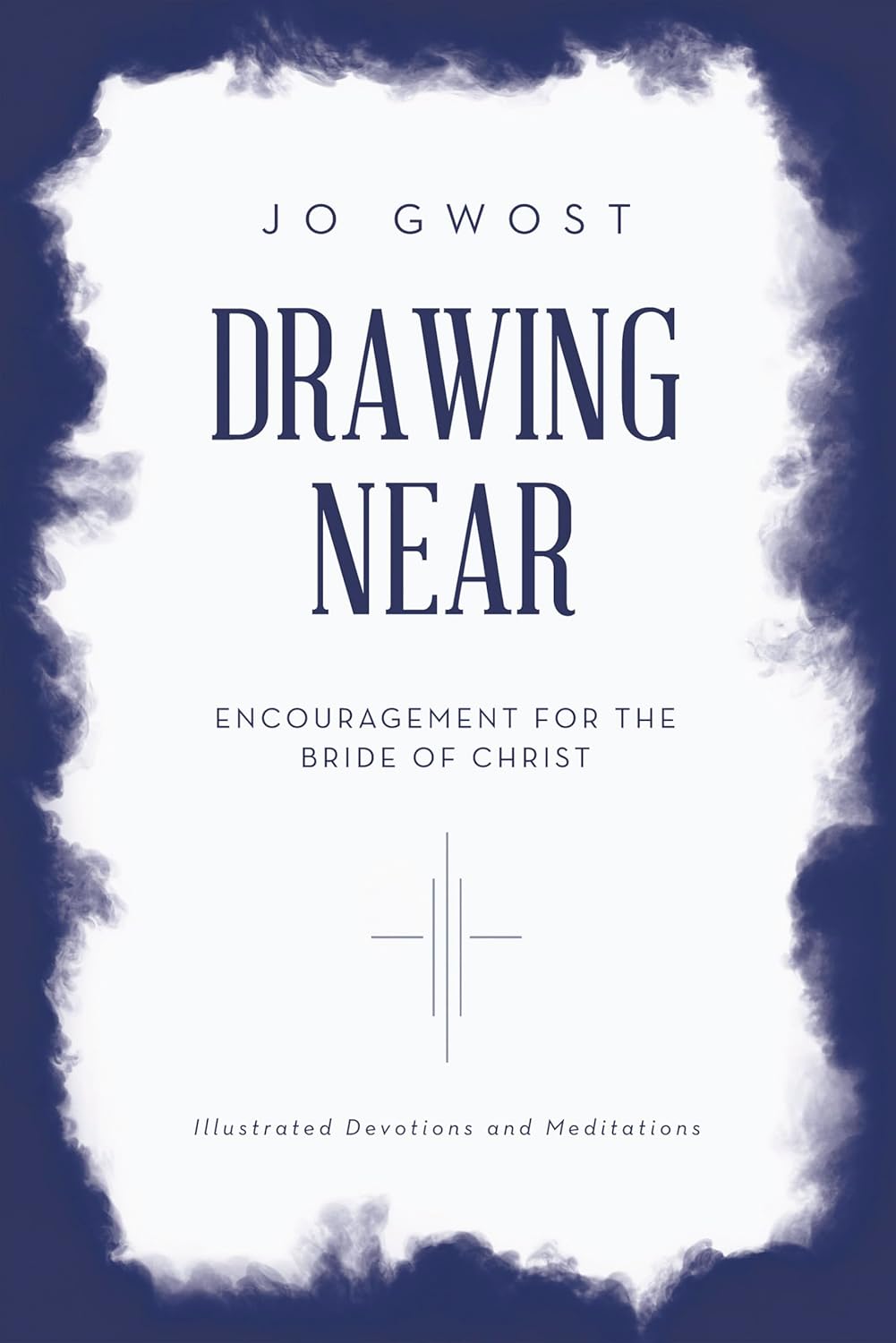 Drawing Near: Encouragement for the Bride of Christ      Kindle Edition