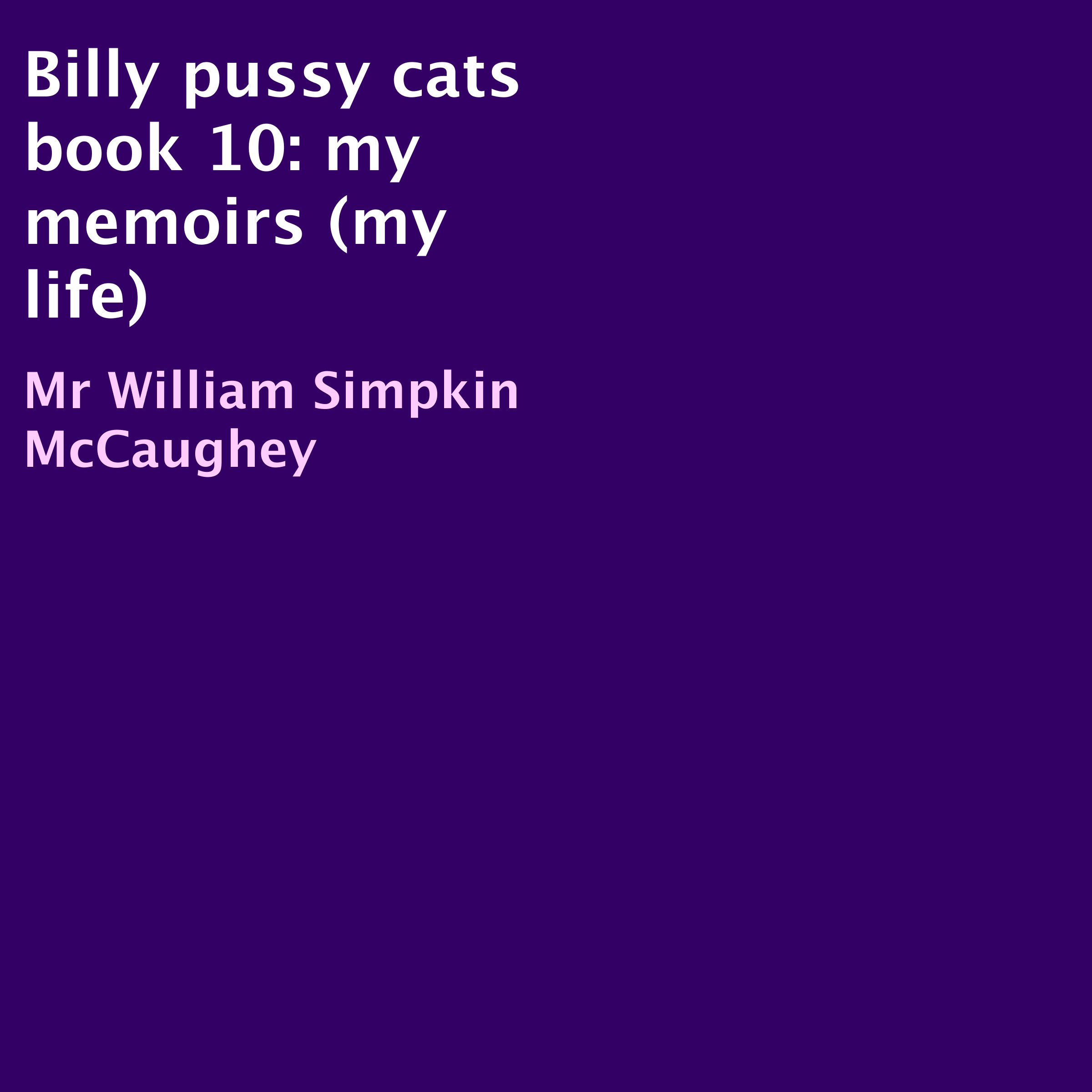 Billy Pussy Cats, Book 10