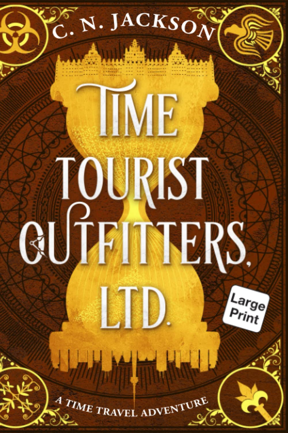 Time Tourist Outfitters, Ltd.: A Historical Time Travel Adventure in Large Print (Toronto Time Agents)
