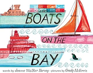 Boats on the Bay: A Board Book