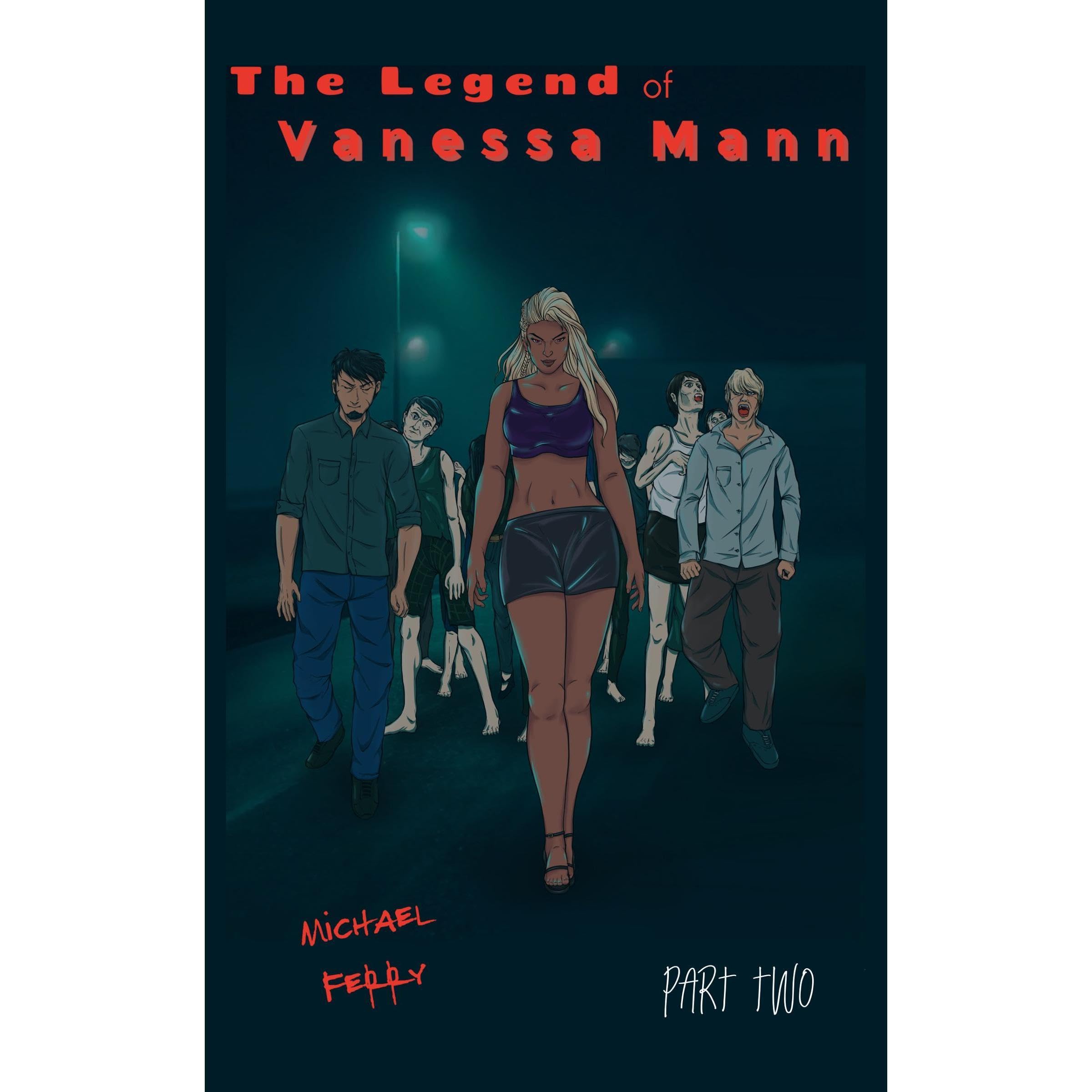 The Legend of Vanessa Mann: Part 2: The Capture