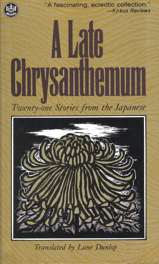 A Late Chrysanthemum: Twenty-One Stories from the Japanese (TUT BOOKS)