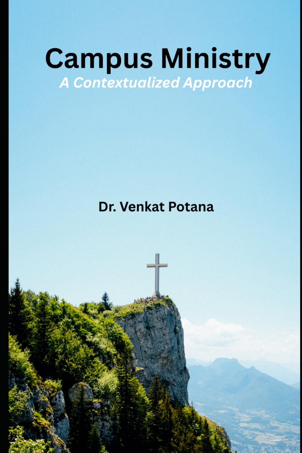 Campus Ministry: A Contextualized Approach (Dr. Potana's: The Pearl of Missiology Literature)