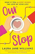 Our Stop: The bestselling feel-good love story you need to read this year