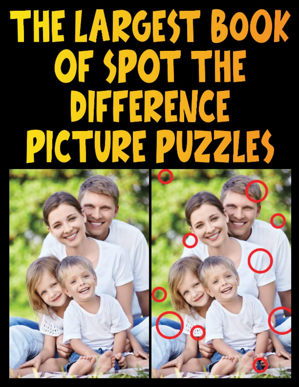 The Largest Book of Spot the Difference Picture Puzzles: 100+ Different Puzzles | For Kids, Teens and Adults | Vol 2