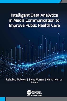 Intelligent Data Analytics in Media Communication to Improve Public Health Care book cover