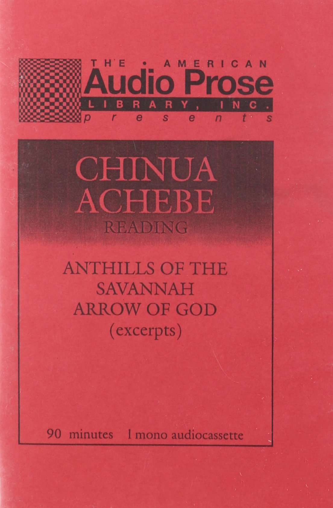 Cover of Chinua Achebe Reading Arrow of God and Anthills of the Savannah