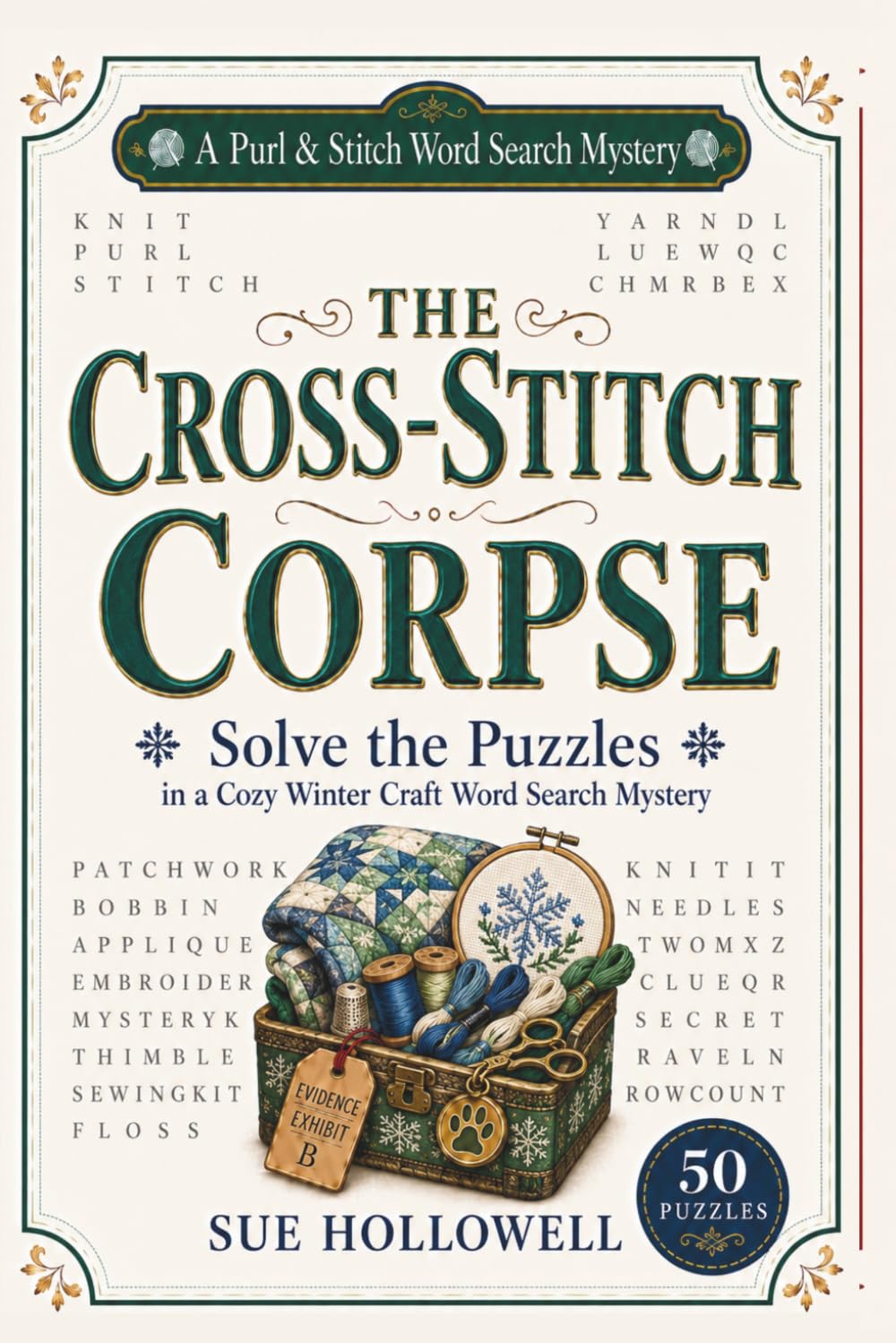 The Cross-Stitch Corpse: Solve the Puzzles in a Cozy Winter Craft Word Search Mystery (A Purl & Stitch Word Search Mystery)