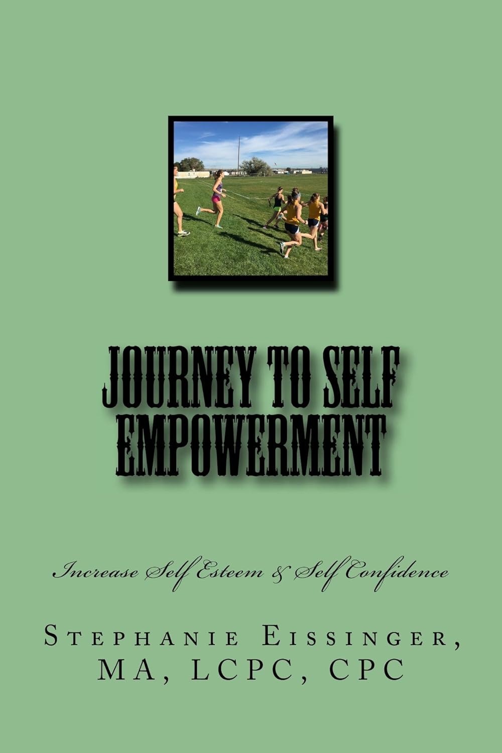 Journey To Self Empowerment Increase Self Esteem & Self Confidence