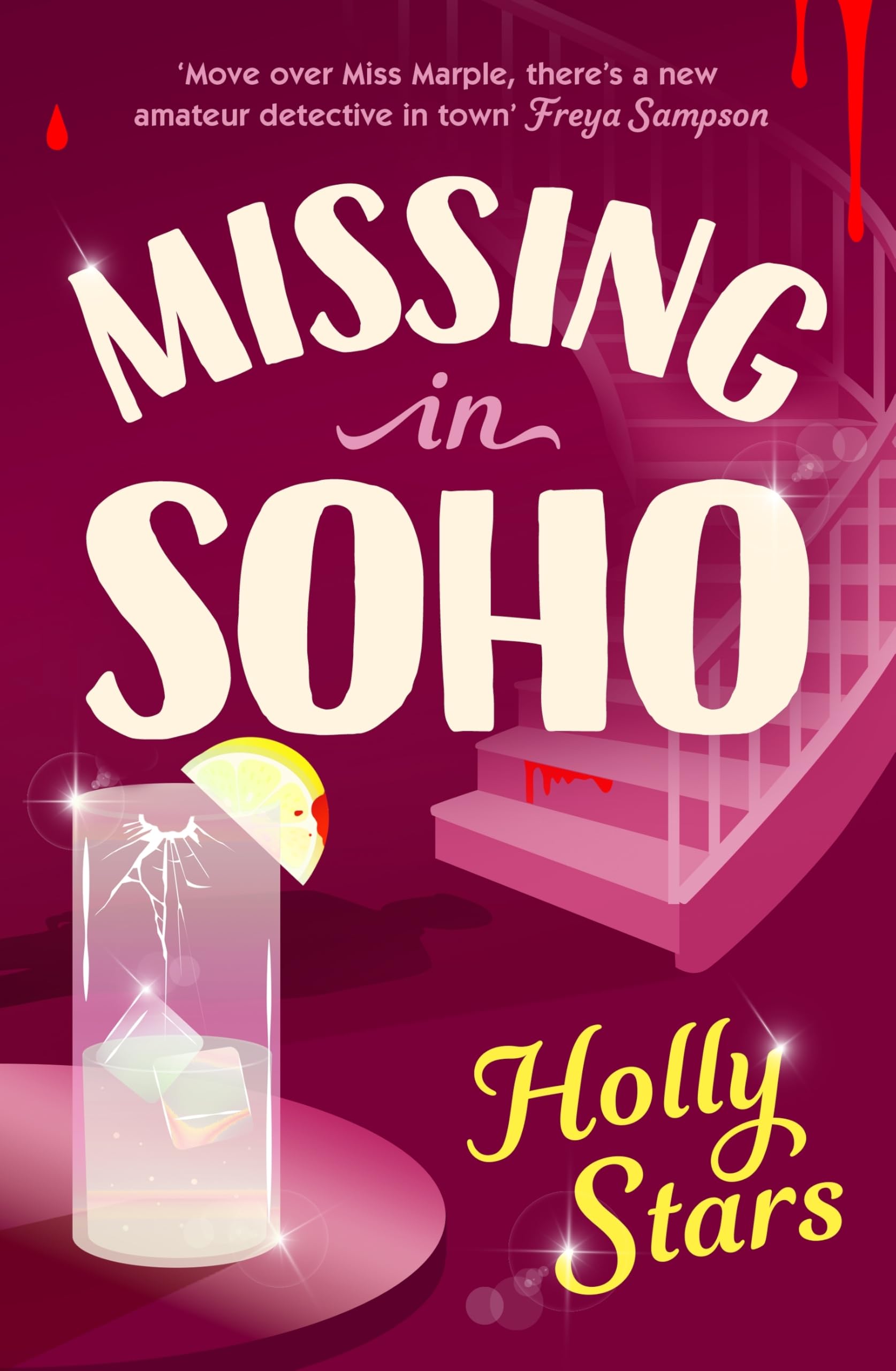 Missing in Soho by Holly Stars Hardback