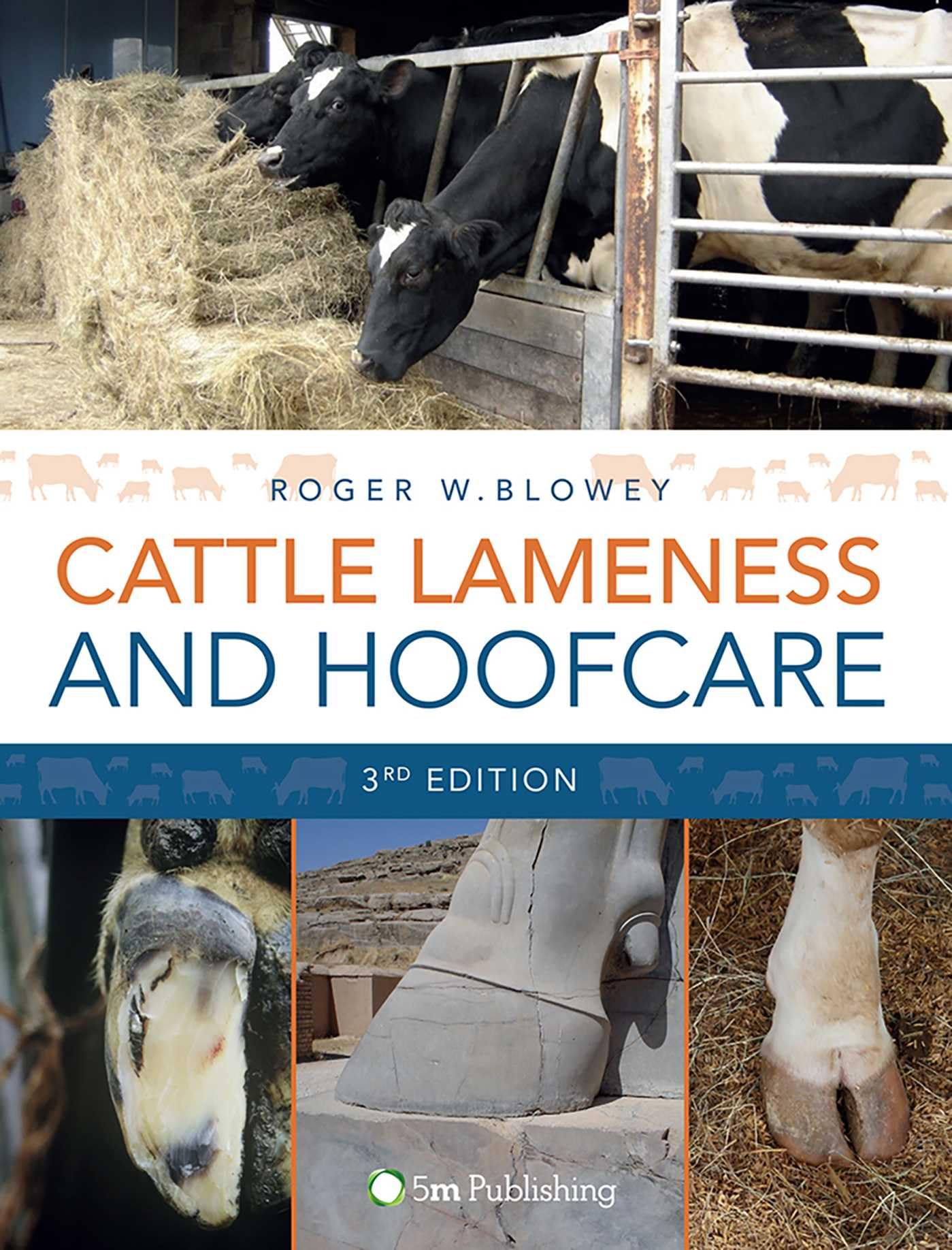 Cattle Lameness and Hoofcare 3rd Edition: An Illustrated Guide