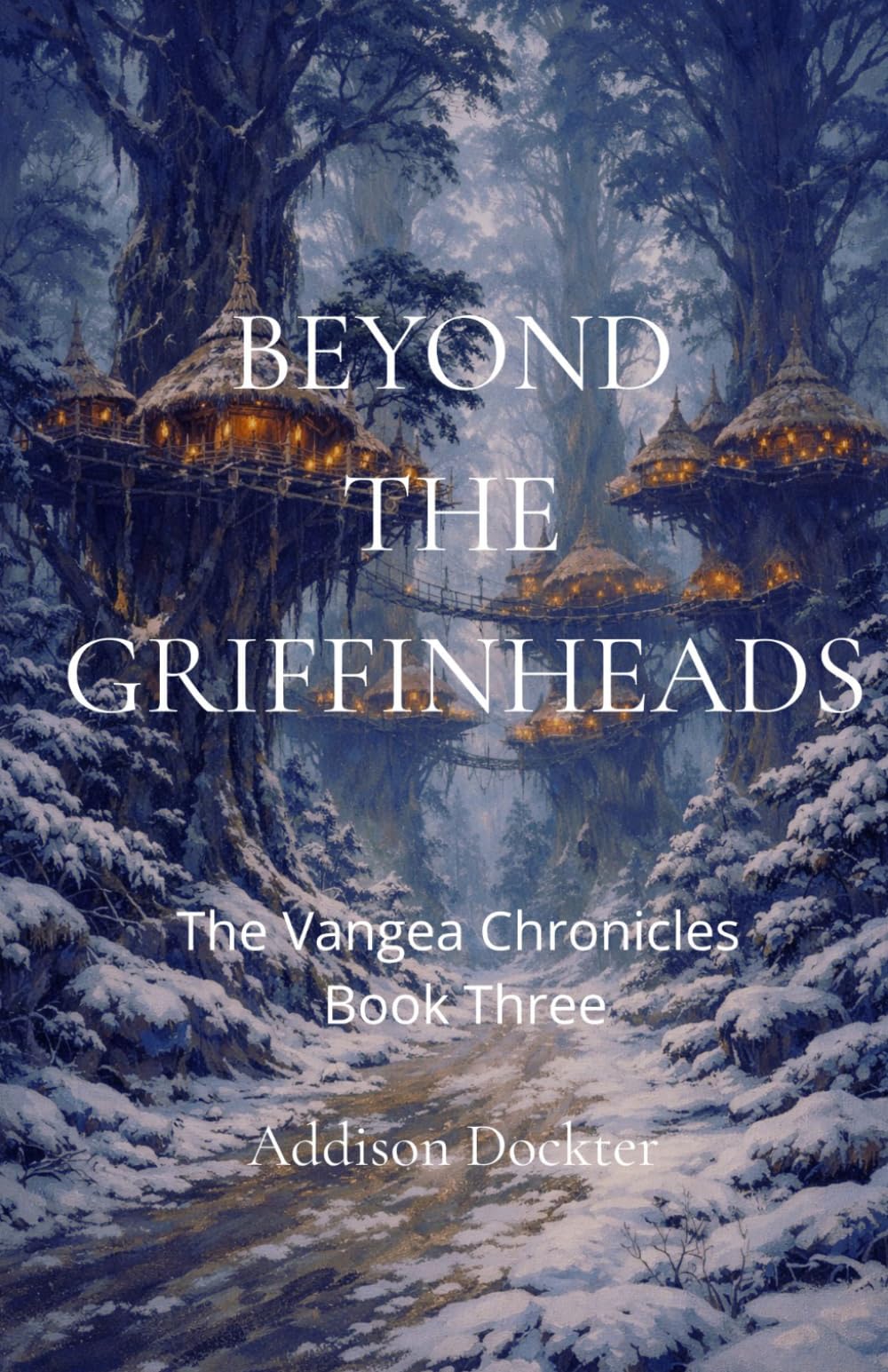 Beyond the Griffinheads (The Vangea Chronicles)