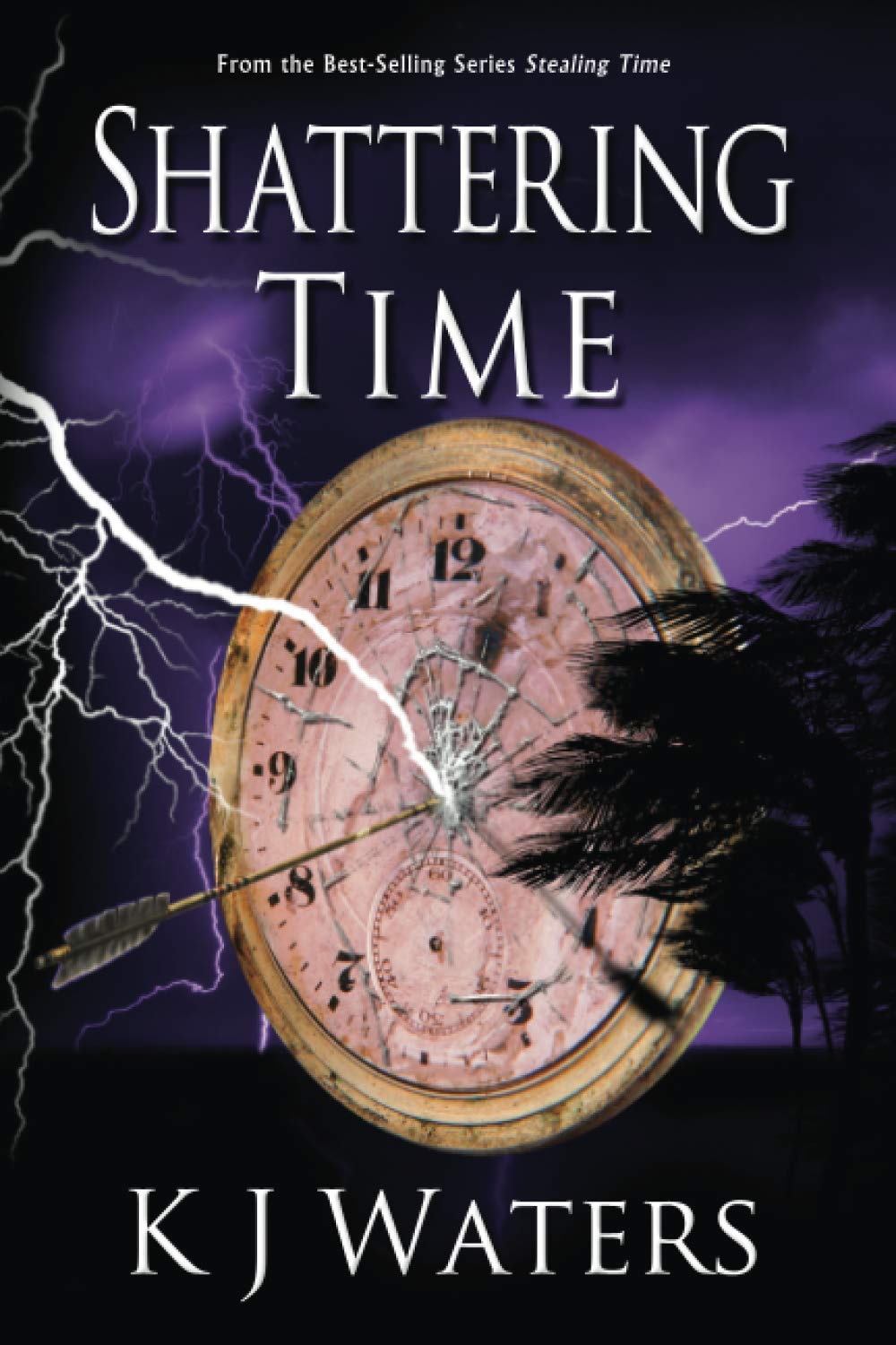 Buy Shattering Time: Book 2 (Stealing Time) — BookShops.in